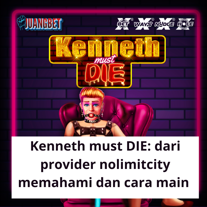 Kenneth must DIE: dari provider nolimitcity