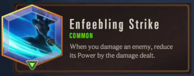 07fbfd3d-image24 Enfeebling Strike (LoR Passive)