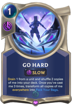 22598d01-go-hard-1-13-e1603829853109 Go Hard (LoR K/DA card)
