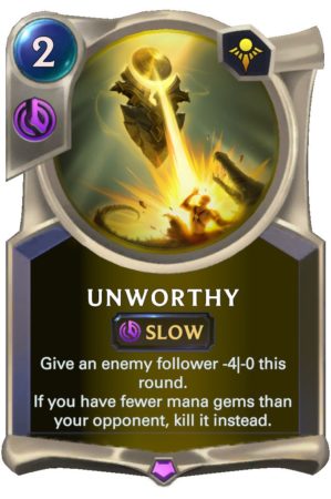 Unworthy (LoR Card)