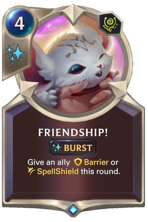 Friendship! (LoR Card)
