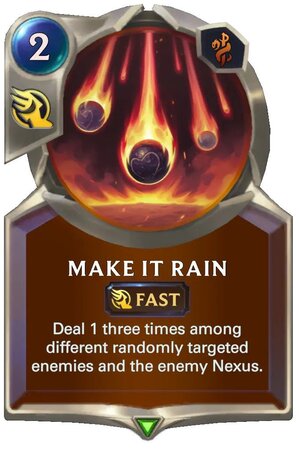 300dd1c8-make-it-rain-lor-card-5 Make it Rain (LoR Card)