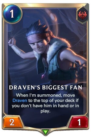 307c9f9f-dravens-biggest-fan-lor-card Draven's Biggest Fan (LoR Card)