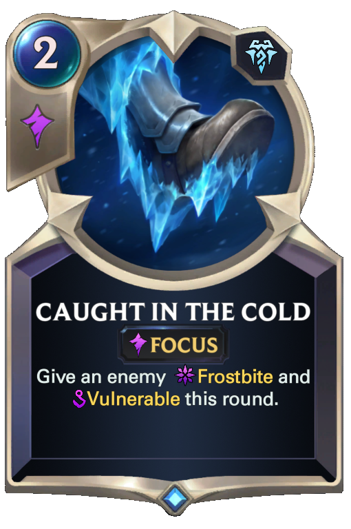 Caught in the Cold (LoR Card)