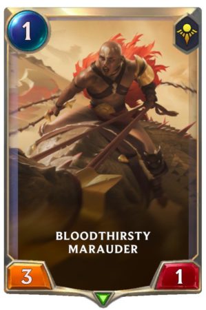 Bloodthirsty Marauder (LoR Card)