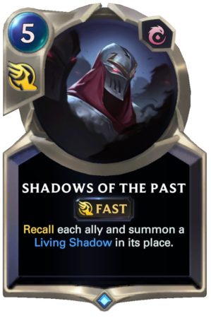 Shadows of the Past (LoR reveal)