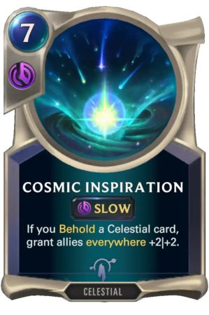 5d578b27-cosmic-inspiration-lor-card-e1612983515533 Cosmic Inspiration (LoR Card)