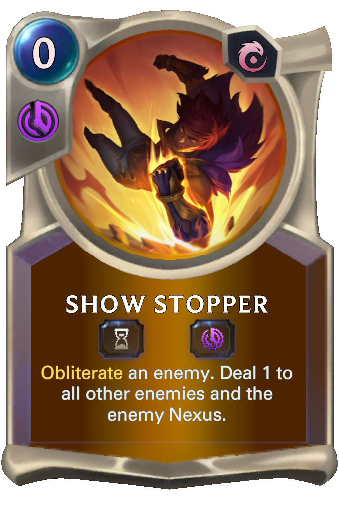 6ab788ee-show-stopper-lor-card show stopper lor card