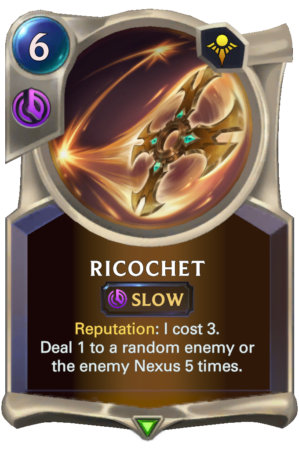 Ricochet (LoR reveal)