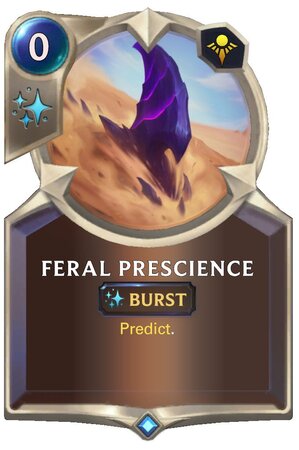 737d8368-feral-prescience-lor-card-1 Feral Prescience (LoR Card)