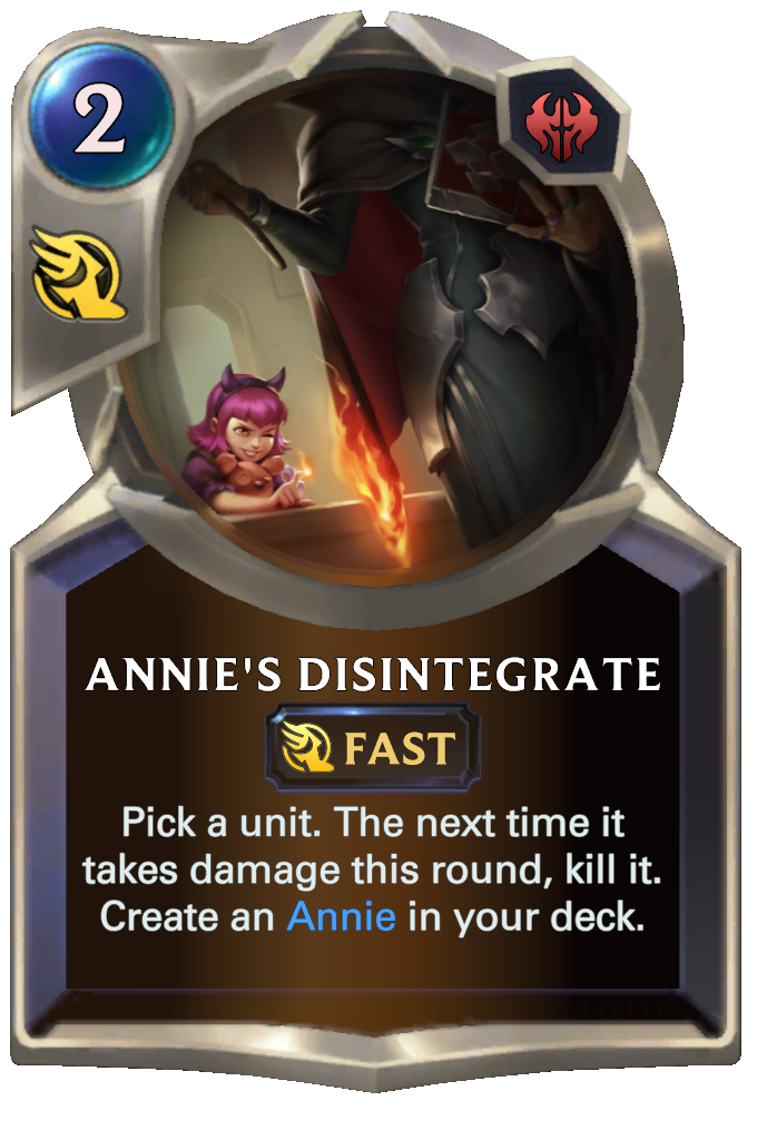 7ec1c121-annies-disintegrate-lor-card annie's disintegrate lor card