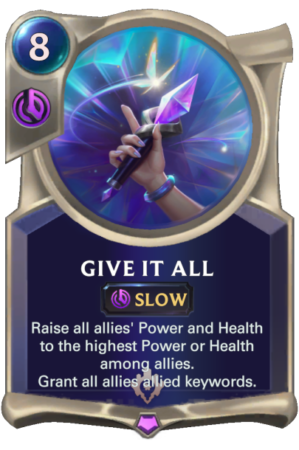 Give It All (LoR Card)