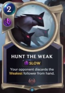 Hunt the Weak (LoR reveal)