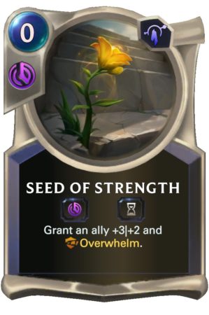 Seed of Strength (LoR Card)