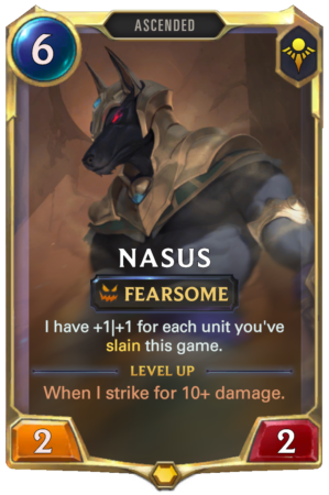 Nasus Level 1 (LoR reveal)