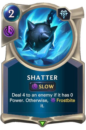 https://cdn-lor.mOLD Shatter (LoR Card)obalytics.gg/production/images/set1/en_us/img/card/game/01FR055.png