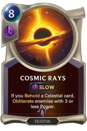 d0df92dc-cosmic-rays-lor-card-e1612983927907 Cosmic Rays (LoR Card)