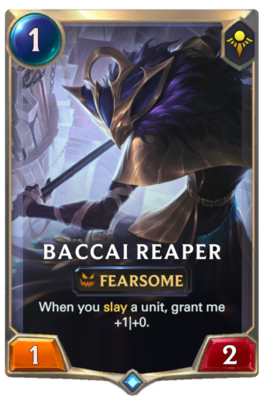 Baccai Reaper (LoR reveal)